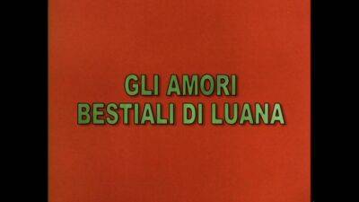 Gli amori bestiali di Luana - Italy on badgirlnextdoor.com